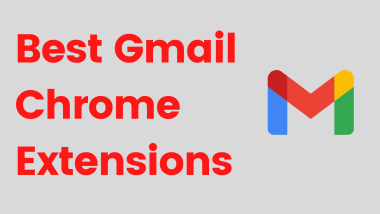Best Chrome Extensions for Gmail