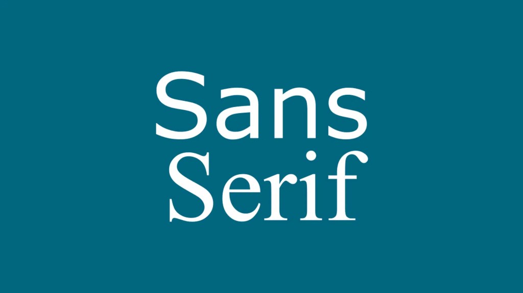 Sans-Serif - Different Types of Fonts